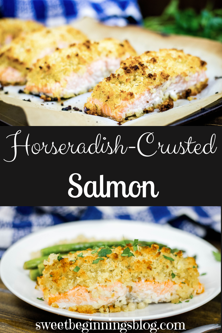 HorseradishCrusted Salmon Sweet Beginnings Blog